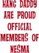 HANG DADDY ARE PROUD OFFICIAL MEMBERS OF NESMA